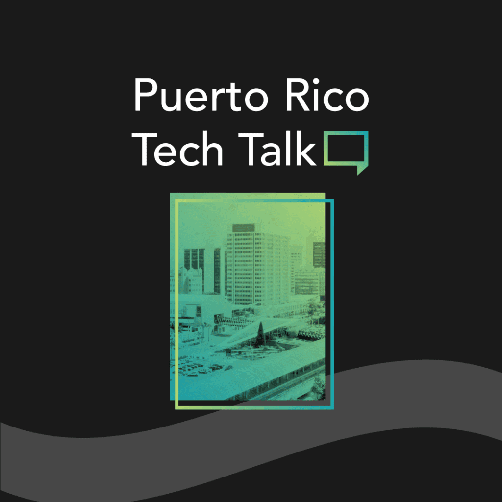 Puerto Rico Tech Talk
