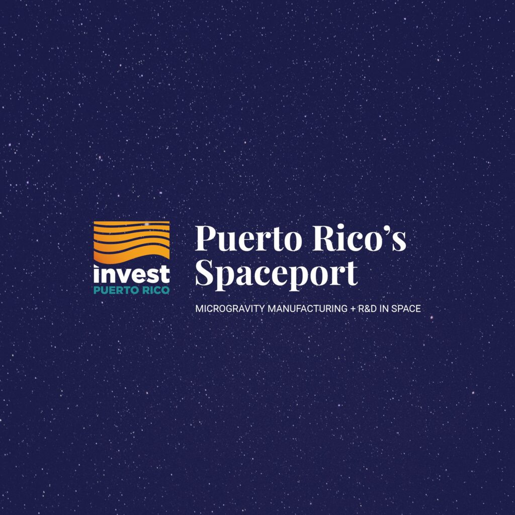 Puerto Espacial de Puerto Rico: Manufactura en Microgravedad e I+D en el Espacio