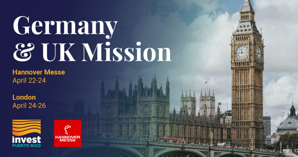 A graphic featuring a dark blue background with text centered in white that reads "Germany & UK Mission". Beneath this text are the event details: "Hannover Messe, April 22-24" and "London, April 24-26". Positioned below the event details are the logos of Invest Puerto Rico and Hannover Messe.