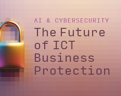 AI and Cybersecurity: The Future of ICT and Business Protection