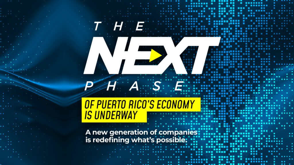 The Next Phase of Puerto Rico’s Economy Is Underway